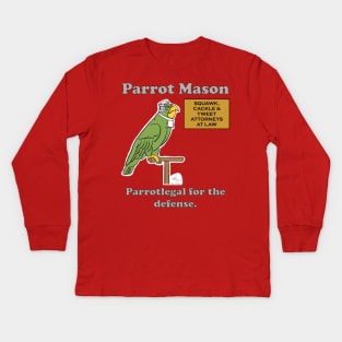 Parrot Mason, Parrotlegal for the defense. Kids Long Sleeve T-Shirt
